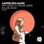 Artwork for "My Love Is Your Love (Club Mix)"