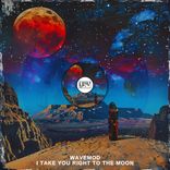 Artwork for "I Take You Right To The Moon"