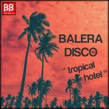 Artwork for "Tropical Hotel"