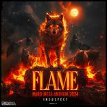 Artwork for "Flame (Hard Mess 2024 Anthem)"