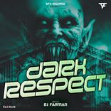 Artwork for "Dark Respect"