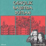 Artwork for "Gençlik Başımda Duman"