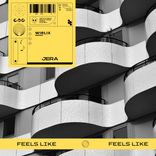 Artwork for "Feels Like"