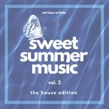 Artwork für "Sweet Summer Music (The House Edition), Vol. 2"