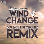 Artwork for "Wind Of Change (Bounce Enforcerz Remix)"