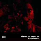 Artwork for "Wheres My Money"