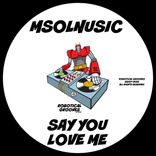 Artwork für "Say You Love Me"