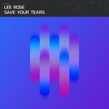 Save Your Tears (Extended Mix)