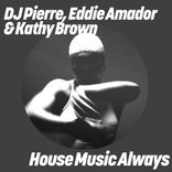 Artwork for "House Music Always (Original & Sound Factory Mixes)"