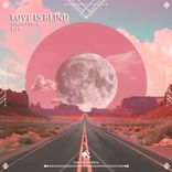 Artwork for "Love Is Blind"