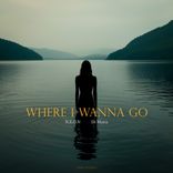 Portada para "Where I Wanna Go"