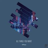 Artwork for "All Things You Want"