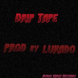 Artwork for "Drip Tape"