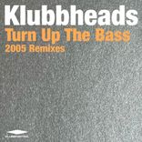 Artwork for "Turn Up The Bass (2005 Remixes)"