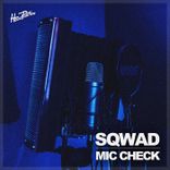 Mic Check (Extended Mix)