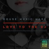 Portada para "House Music Made Love To The DJ"