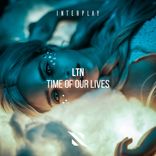 Artwork for "Time Of Our Lives"