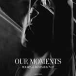 Artwork for "Our Moments"