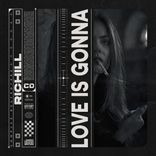 Artwork for "Love is Gonna"