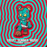 Artwork for "Creepy Summer Music"
