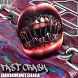 Artwork for "Fast Crash"