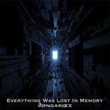Artwork voor "Everything Was Lost In Memory"