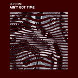 Artwork for "Ain’t Got Time"