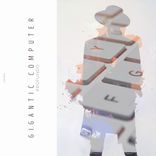 Artwork voor "Gigantic Computer"