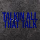 Artwork für "Talkin all that Talk"