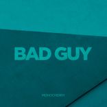 Artwork for "Bad Guy"