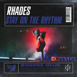 Artwork for "Stay On The Rhythm"