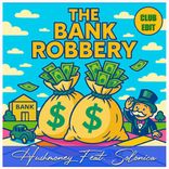 Artwork voor "The Bank Robbery Club Edit"