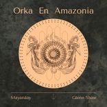 Artwork for "Orka en Amazonia"