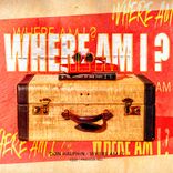 Artwork für "Where Am I?"