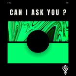 Artwork voor "Can I Ask You?"