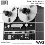 Portada para "Rewind Series: Bosa & Andy Visceral - Not Stirred Mixes"