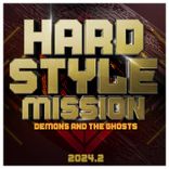 Artwork voor "Hardstyle Mission 2024.2 - Demons and the Ghosts"