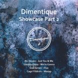 Artwork voor "Dimentique Showcase, Pt. 2"