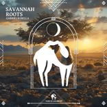 Savannah Roots (Extended Mix)