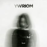 Artwork for "YWRIOM"