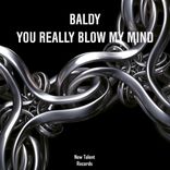 Artwork for "You Really Blow My Mind"