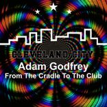 From the Cradle to the Club