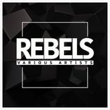 Artwork for "Rebels"