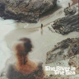 Artwork for "River Is The Sea"