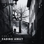 Artwork for "Fading Away"