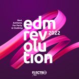 Artwork for "EDM Revolution 2022: Best Anthems For Party & Clubbing"