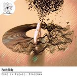 Artwork for "Come in Please, Spaceman"