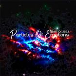 Artwork voor "Particles of Emotions: Best of 2023"