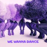 Artwork for "We Wanna Dance"