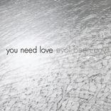 Artwork for "You Need Love"
